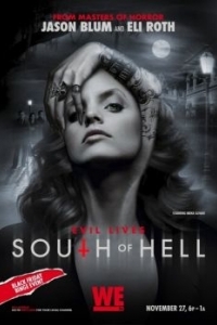 Постер К югу от ада (South of Hell)