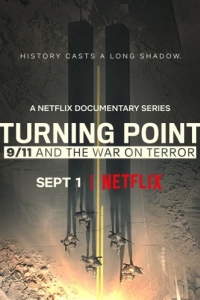 Постер Поворотный момент: 11 сентября и война с терроризмом (Turning Point: 9/11 and the War on Terror)