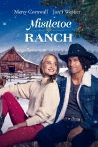 Постер Омеловое ранчо (Mistletoe Ranch)