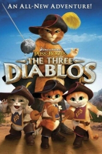 Постер Кот в сапогах: Три Чертенка (Puss in Boots: The Three Diablos)