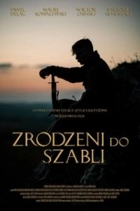 Постер Рождённые с саблей (Zrodzeni do szabli)