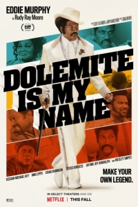 Постер Меня зовут Долемайт (Dolemite Is My Name)