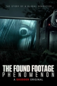Постер Феномен найденных пленок (The Found Footage Phenomenon)