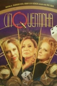 Постер Пятидесятилетние (Cinquentinha)