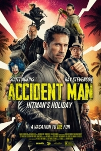 Постер Несчастный случай: Каникулы киллера (Accident Man: Hitman's Holiday)