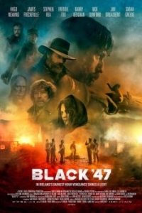 Постер Чёрный 47-й (Black '47)