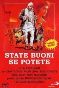 Постер Будьте добрыми если сможете (State buoni se potete)