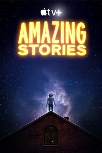 Постер Удивительные истории (Amazing Stories)