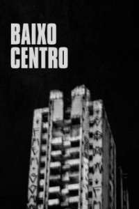 Постер Окраина (Baixo Centro)