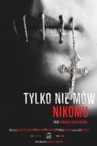 Постер Только не говори никому (Tylko nie mów nikomu)