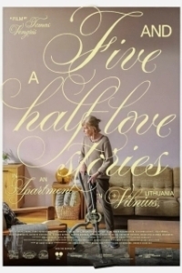 Постер Пять с половиной историй любви в одной квартире (Five and a Half Love Stories in an Apartment in Vilnius, Lithuania)