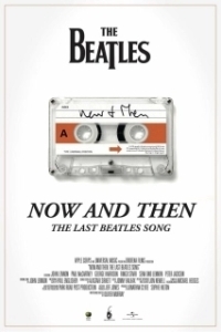 Постер Последняя песня Битлз (Now and Then, the Last Beatles Song)