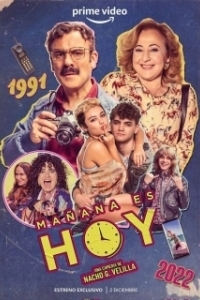 Постер Mañana es hoy (Tomorrow Is today)