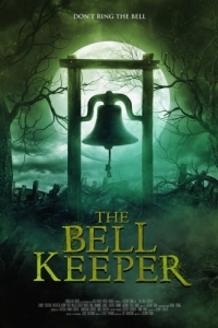 Постер Хранитель колокола (The Bell Keeper)