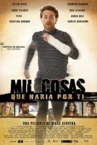 Постер Все, на что я готов для тебя (Mil coses que faria per tu)