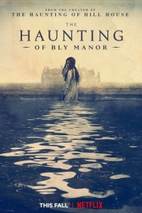 Постер Призраки усадьбы Блай (The Haunting of Bly Manor)