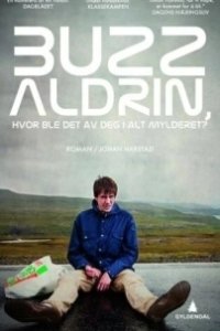 Постер Базз Олдрин, где ты теперь в этой неразберихе? (Buzz Aldrin, hvor ble det av deg i alt mylderet?)
