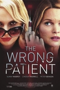 Постер Опасная пациентка (The Wrong Patient)