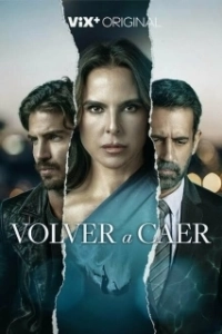 Постер Снова упасть (Volver a Caer)