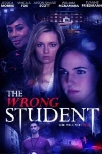 Постер Одержимость: жажда убийства (The Wrong Student)
