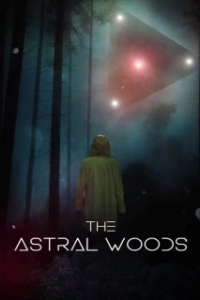 Постер Таинственный лес (The Astral Woods)