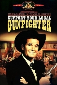 Постер Поддержи своего стрелка (Support Your Local Gunfighter)