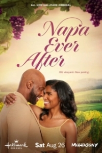 Постер Напа Долго и Счастливо (Napa Ever After)
