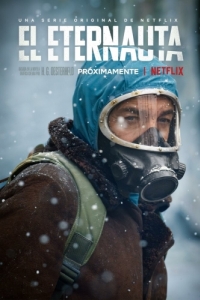 Постер Этернавт (El Eternauta)