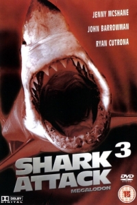 Постер Акулы 3: Мегалодон (Shark Attack 3: Megalodon)