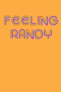 Постер Влечение (Feeling Randy)