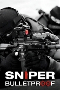 Постер Снайпер: Пуленепробиваемый (Sniper: Bulletproof)