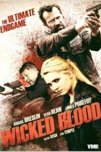 Постер Злая кровь (Wicked Blood)