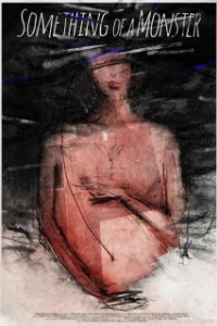 Постер Какое-то чудовище (Something of a Monster)