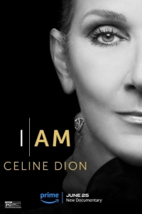 Постер Я – Селин Дион (I Am: Celine Dion)