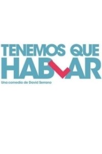 Постер Нам нужно поговорить (Tenemos que hablar)