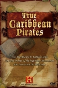 Постер Вся правда о карибских пиратах (True Caribbean Pirates)