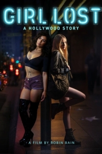 Постер Потерянные: Голливудская история (Girl Lost: A Hollywood Story)