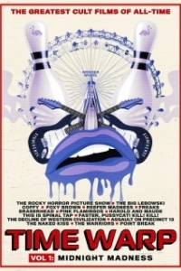 Постер Искривление Времени: Величайшие Культовые Фильмы (Time Warp: The Greatest Cult Films of All-Time- Vol. 1 Midnight Madness)