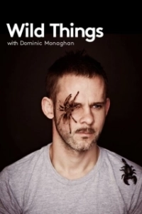 Постер Доминик Монаган и дикие существа (Wild Things with Dominic Monaghan)