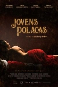 Постер Молодые «полакас» (Jovens Polacas)