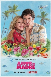Постер Медовый месяц с мамой (Amor de madre)