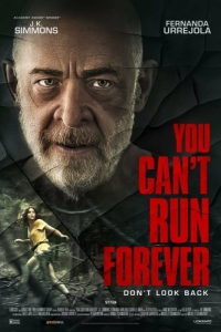 Постер Ты не сможешь убегать вечно (You Can't Run Forever)