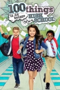 Постер 100 шагов: Успеть до старших классов (100 Things to Do Before High School)
