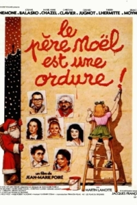 Постер Дед Мороз - отморозок (Le père Noël est une ordure)