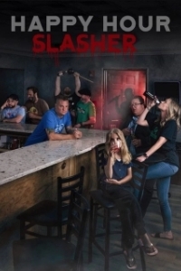 Постер Убийца счастливых часов (Happy Hour Slasher)