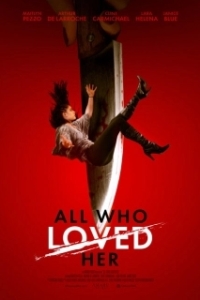Постер Все, кто её любил (All Who Loved Her)