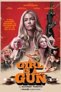 Постер Девушка-пушка (A Girl Is a Gun)