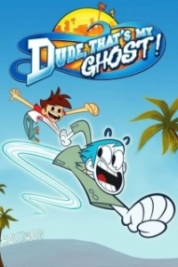 Постер Чувак, это мой призрак! (Dude, That's My Ghost!)