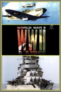 Постер Вторая мировая война в цвете (World War II in Colour)