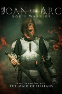 Постер Жанна Д'Арк. Святая Воительница (Joan of Arc: God's Warrior)